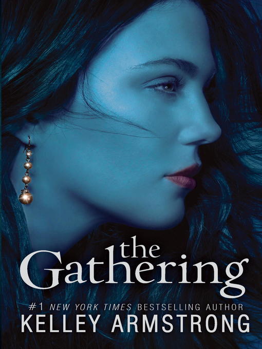 Title details for The Gathering by Kelley Armstrong - Wait list